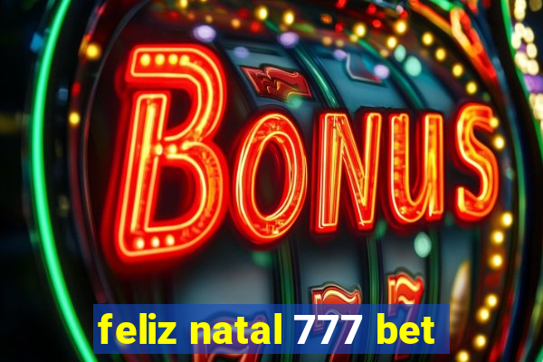 feliz natal 777 bet